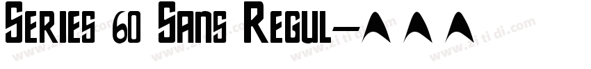 Series 60 Sans Regul字体转换